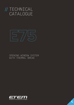 ETEM - TEHNIČKI KATALOG E75 - OTVARAJUĆI SISTEM PROZORA SA TERMIČKIM PREKIDOM