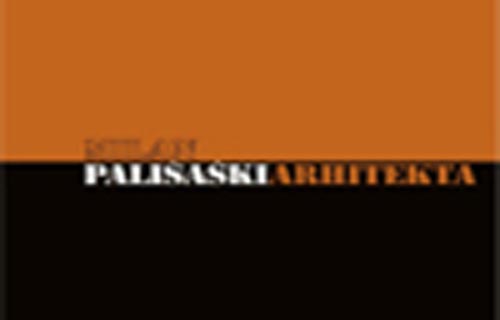 Objavljena monografija "Milan Pališaški – arhitekta"