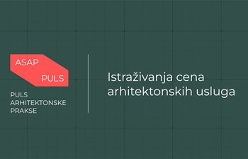 ASAP analiza: Zašto su domaće arhitektonske usluge potcenjene