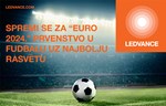 Spremi se za "EURO 2024." prvenstvo u fudbalu uz najbolju rasvetu